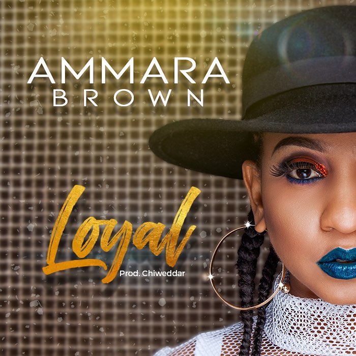 Ammara Brown - Loyal.jpg