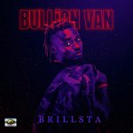 Uhuo Christian Benjamin (Brillsta) - 'Bullion Van' produced by Young Smith.jpg