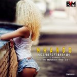 Nizzy Raps - 'Mhando' featuring Ba Shupi (Peace Ndlovu).jpg.jpg