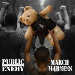 Public Enemy drops Juneteenth single MARCH MADNESS to speak out.webp