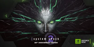 NVIDIA Adds New Games to GeForce Now, Including System Shock 2 - 25th Anniversary Edition.webp