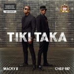 Macky 2 - Tiki Taka featuring Chef 187.jpeg