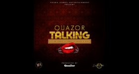 QuaZor (Augustine Darara) - Talking featuring Tonic, Ab Crazy, Cayge and GZE.jpg