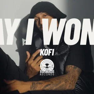 Kofi - "Say I Won't"