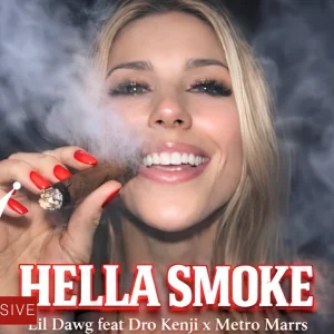 Hip-Hop - Lil Dawg feat Dro Kenji x Metro Mars - Hella Smoke
